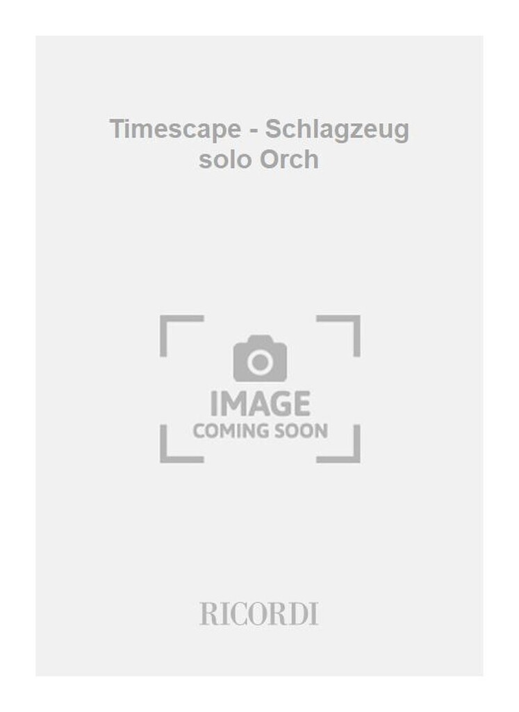 Timescape - Schlagzeug solo Orch